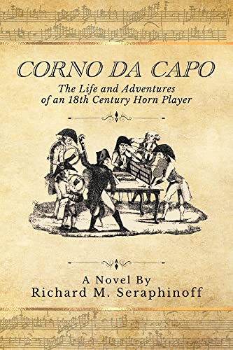 Corno Da Capo的照片- 18世纪圆号手的生活和冒险